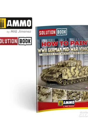 SOLUTION BOOK 21 - How to Paint WWII German Mid-War Vehicles - MULTILINGUAL BOOK Gereduceerde Prijs