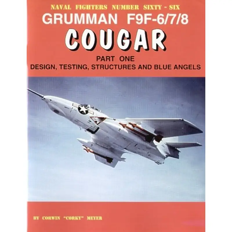 Boek Grumman F9F-6/7/8 Cougar part one design testing stuctures and Blue Angels. 88-pages Koop Vandaag
