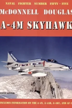 Alleen Vandaag Boek Douglas A-4M Skyhawk by Steve Ginter. Includes information on the Douglas A-4N Douglas A-4AR Douglas A-4KU and AF-1.