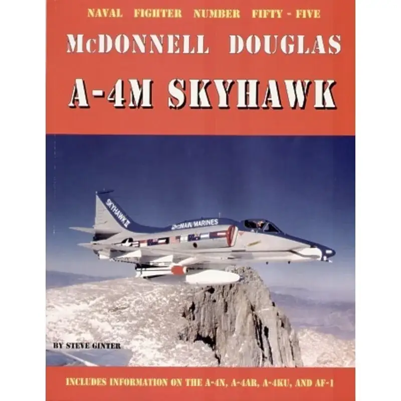 Alleen Vandaag Boek Douglas A-4M Skyhawk by Steve Ginter. Includes information on the Douglas A-4N Douglas A-4AR Douglas A-4KU and AF-1.