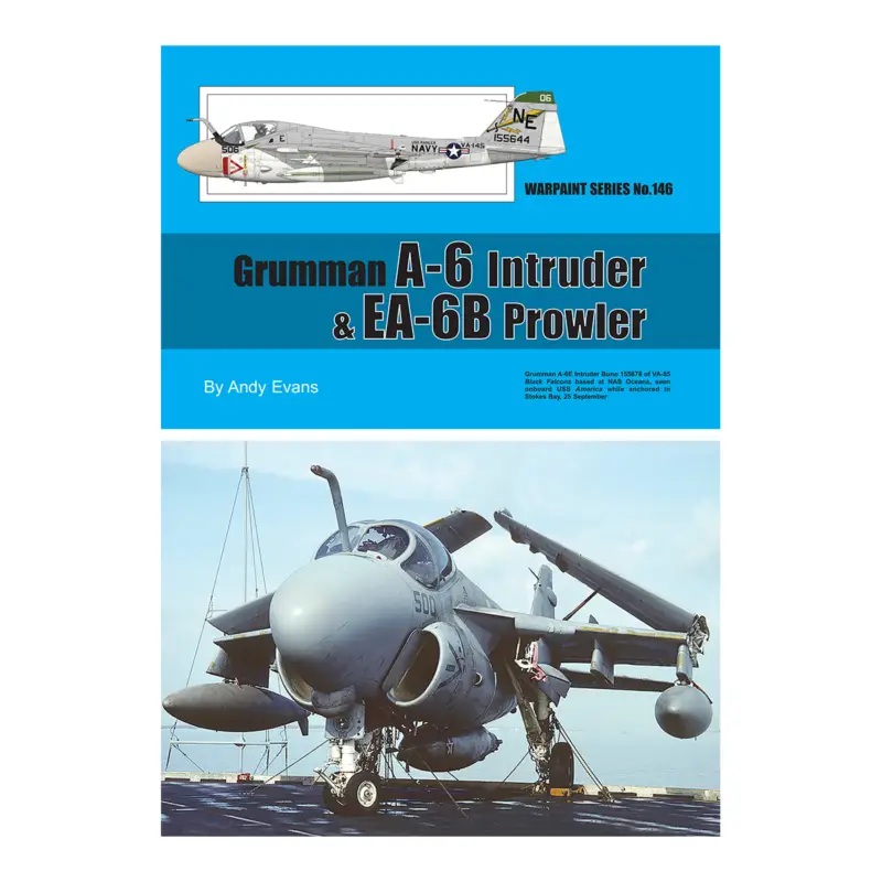 Grumman A-6 Intruder & EA-6B ProwlerBy Andy Evans Lage Kosten