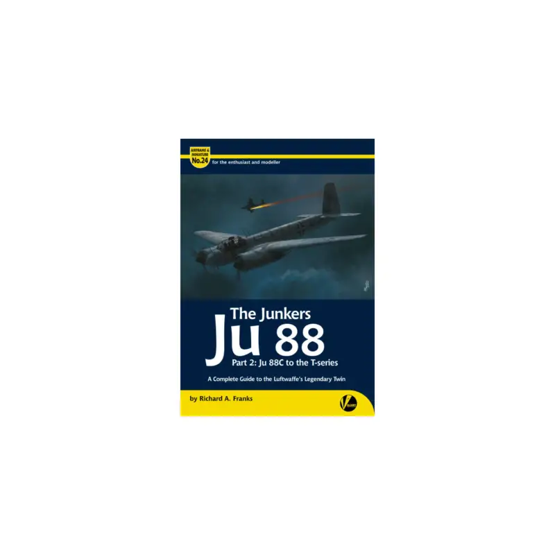 Airframe & Miniature No 24-The Junkers Ju-88 Pt 2- Ju-88C to the T-series Populair