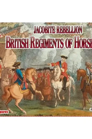 Jacobitische opstand. Britse regimenten paard 1745 Figuren Exclusieve Aanbieding