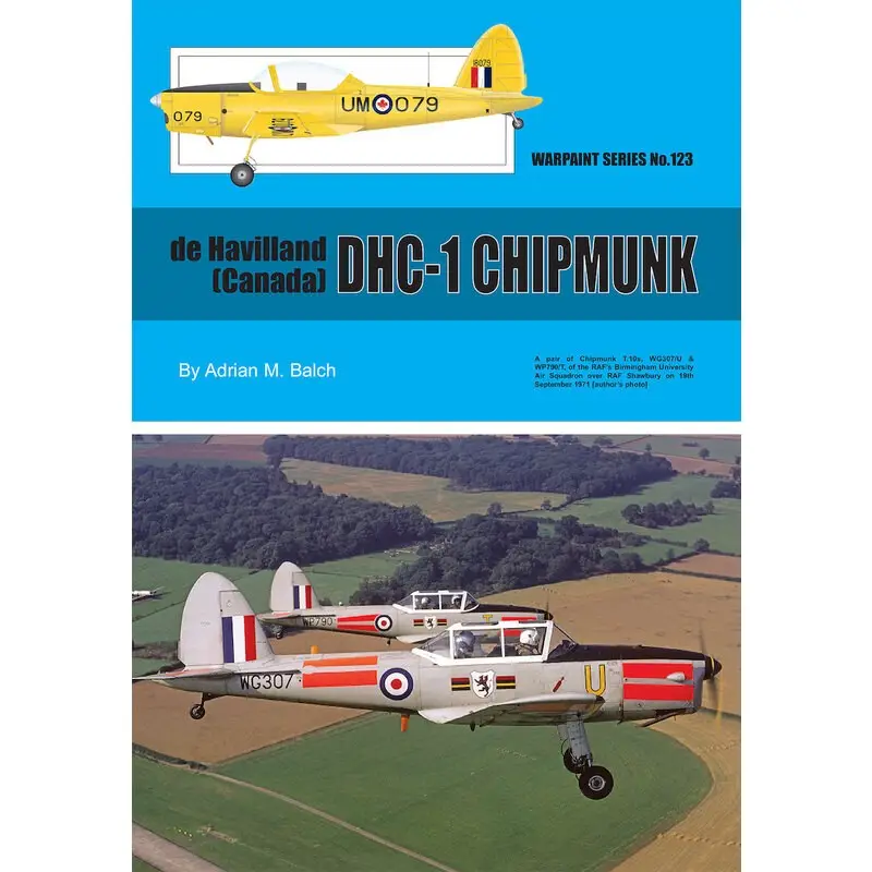 Laatste Kans Boek de Havilland (Canada) DHC-1 CHIPMUNK - door Adrian M Balch De Chipmunk is waarschijnlijk het bekendste en bekendste naoorlo